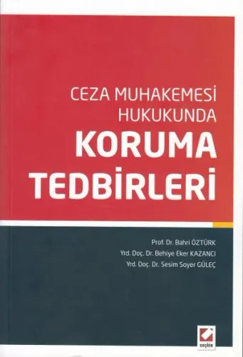 Ceza Muhakemesi Hukukunda Koruma Tedbirleri