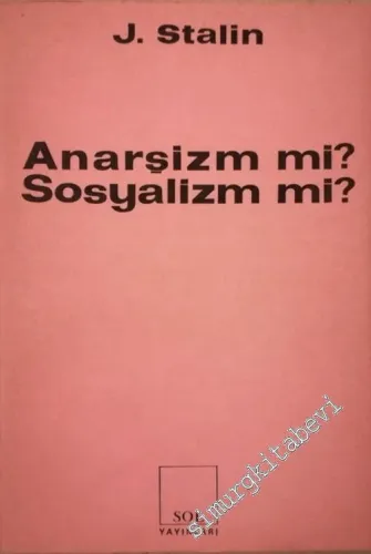 Anarşizm mi, Sosyalizm mi -
