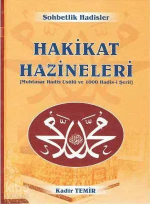 Hakikat Hazineleri; Sohbetlik Hadisler