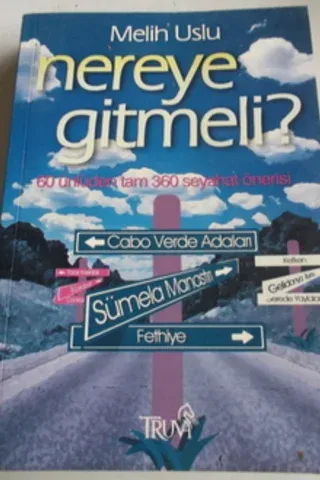 Nereye Gitmeli ?