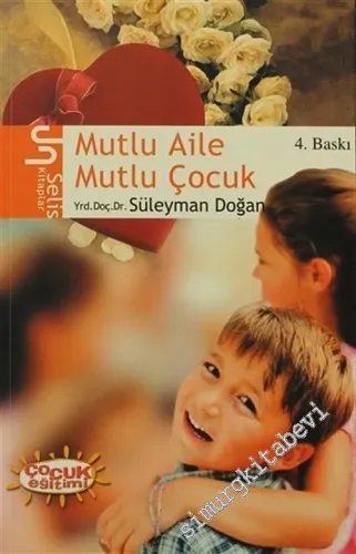 Mutlu Aile, Mutlu Çocuk -        2010