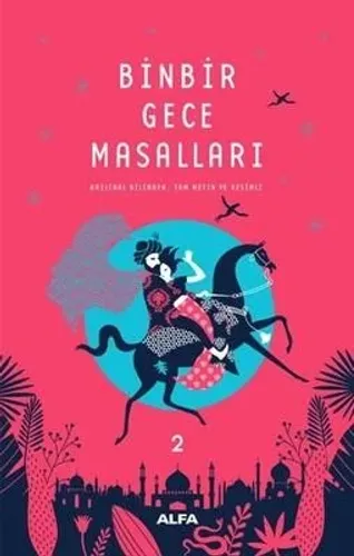 Binbir Gece Masalları - 2 (Tam Metin ve Resimli)