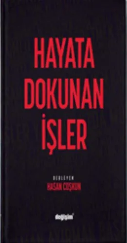 Hayata Dokunan İşler