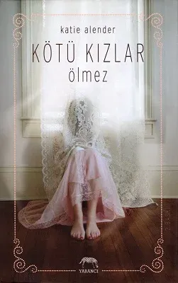Kötü Kızlar Ölmez