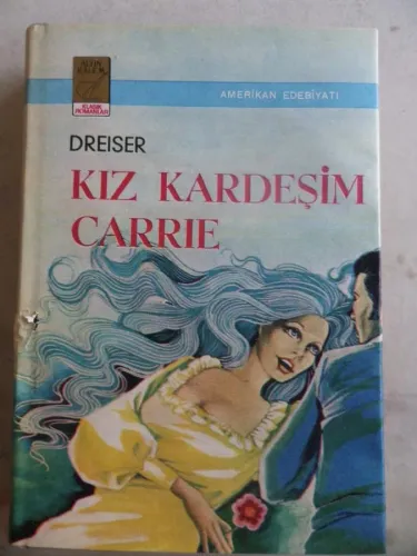 Kız Kardeşim Carrie Theodore Dreiser
