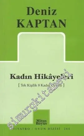 Kadın Hikayeleri: Tek Kişilik 8 Kadın Oyunu -         2008