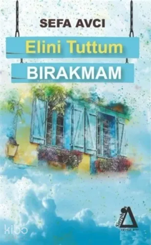 Elini Tuttum Bırakmam
