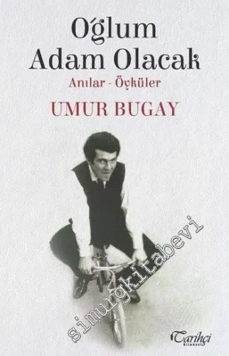 Oğlum Adam Olacak: Anılar, Öyküler -