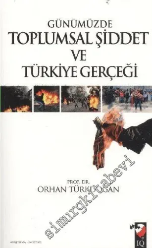 Günümüzde Toplumsal Şiddet ve Türkiye Gerçeği -         2012