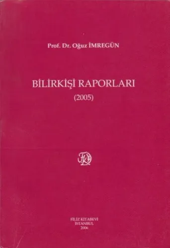 Bilirkişi Raporları ( 2005 )