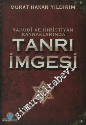 Yahudi Ve Hristiyan Kaynaklarında Tanrı İmgesi -         2010
