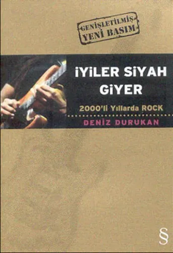 İyiler Siyah Giyer; 2000'li Yıllarda Rock