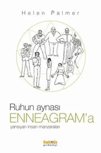 Ruhun Aynası Enneagram'a; Yansıyan İnsan Manzaraları