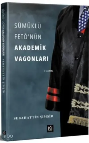 Sümüklü Fetö'nün Akademik Vagonları