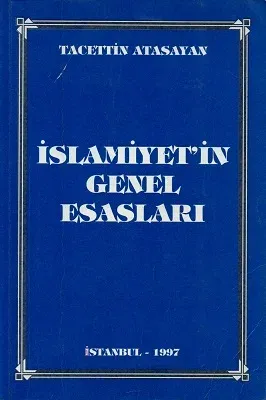 İslamiyet'in Genel Esasları
