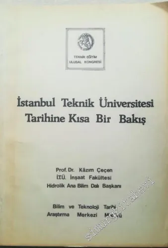 İstanbul Teknik Üniversitesi Tarihine Kısa Bir Bakış -