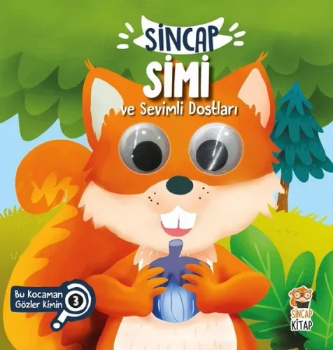 Sincap Simi ve Sevimli Dostları-Bu Kocaman Gözler Kimin? (Ciltli)