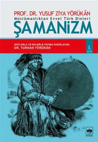 Şamanizm; Müslümanlıktan Evvel Türk Dinleri