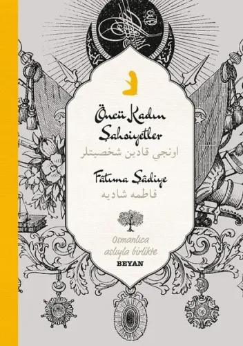 Öncü Kadın Şahsiyetler; Osmanlıca Aslıyla Birlikte