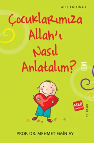 Çocuklarımıza Allah'ı Nasıl Anlatalım?; MEB Tavsiyeli