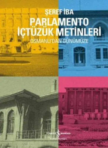 Parlamento İçtüzük Metinleri; Osmanlı'dan Günümüze