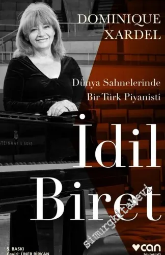 İdil Biret: Dünya Sahnelerinde Bir Türk Piyanisti -