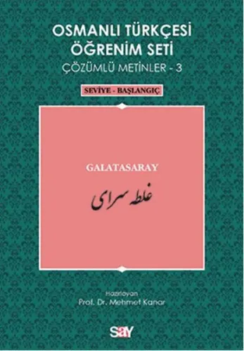 Osmanlı Türkçesi Öğrenim Seti 3 (Seviye Başlangıç) Galatasaray
