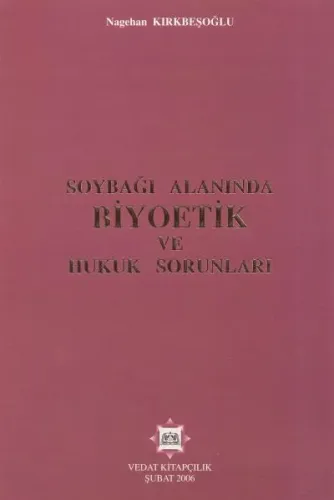 Soybağı Alanında Biyoetik ve Hukuk Sorunları