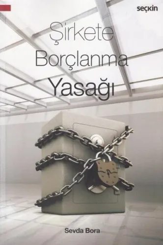 Şirkete Borçlanma Yasağı