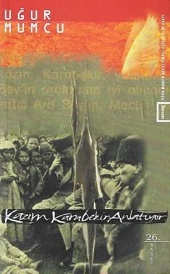 Kazım Karabekir Anlatıyor
