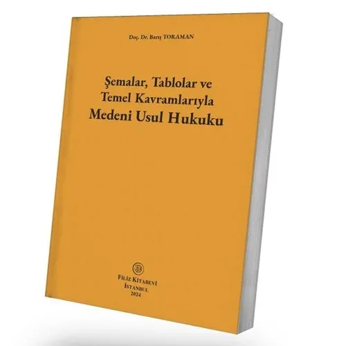 Şemalar, Tablolar ve Temel Kavramlarıyla Medeni Usul Hukuku