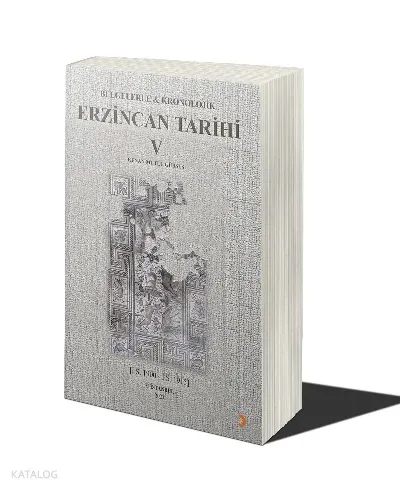 Belgelerle & Kronolojik Erzincan Tarihi 5 (İ.S.1900-İ.S.1915)