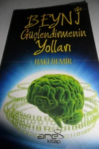 Beyni Güçlendirmenin Yolları
