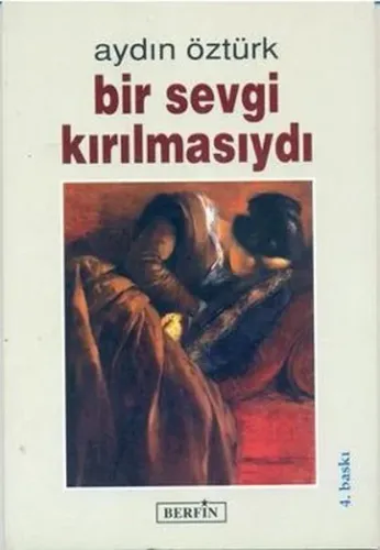 Bir Sevgi Kırılmasıydı