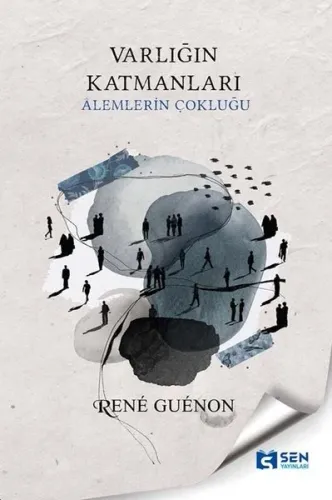 Varlığın Katmanları;Alemlerin Çokluğu