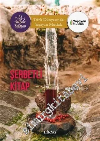 Şerbetli Kitap : Türk Dünyasında Yaşayan Mutfak - 2020