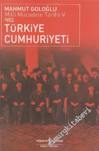 Türkiye Cumhuriyeti: Milli Mücadele Tarihi 5 ( 1923 ) - 2024