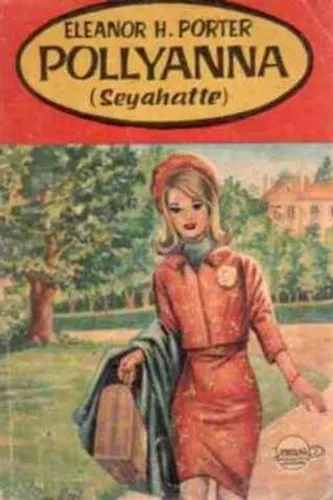 Pollyanna - Seyehatte