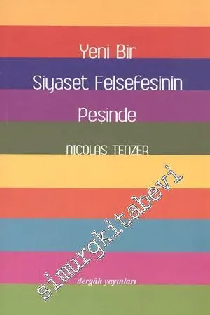 Yeni Bir Siyaset Felsefesinin Peşinde -