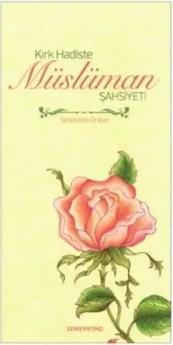 Kırk Hadiste Müslüman Şahsiyeti Siraceddin Önlüer