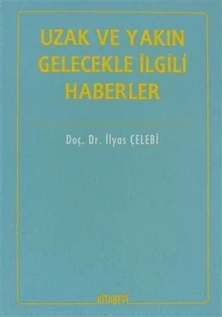 Uzak ve Yakın Gelecekle İlgili Haberler