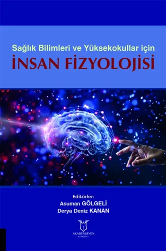 Sağlık Bilimleri ve Yüksekokullariçin İnsan Fizyolojisi