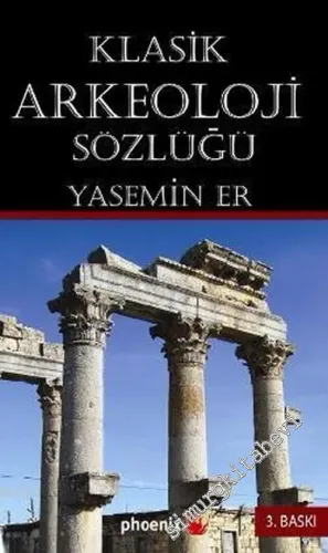 Klasik Arkeoloji Sözlüğü -        2012