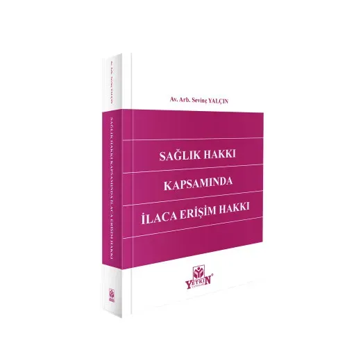 Sağlık Hakkı Kapsamında İlaca Erişim Hakkı