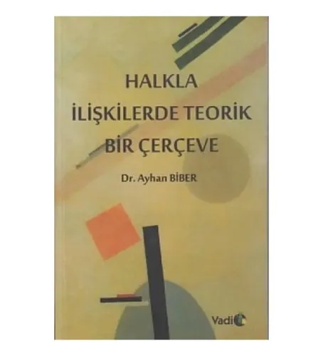 Halkla İlişkilerde Teorik Bir Çerçeve