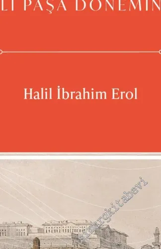 Mısır'da Tarihiyazımı : Fransız İşgalinden Kavalalı Mehmed Ali Paşa Dönemine -         2021