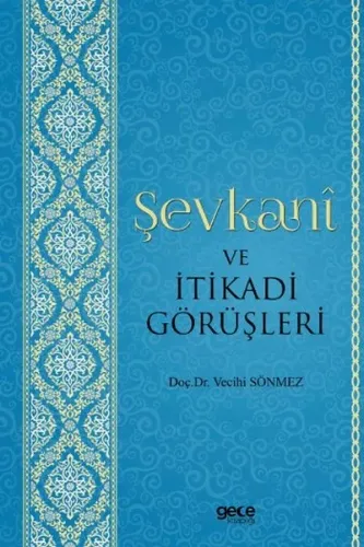 Şevkani ve İtikadi Görüşleri