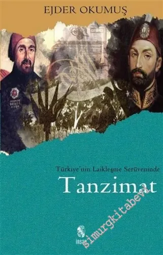 Türkiye'nin Laikleşme Serüveninde Tanzimat -        2017