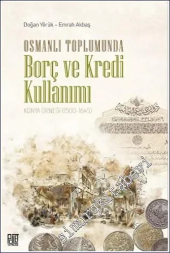 Osmanlı Toplumunda Borç ve Kredi Kullanımı -         2022