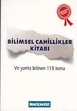 Bilimsel Cahillikler Kitabı ve Yanlış Bilinen 115 Konu